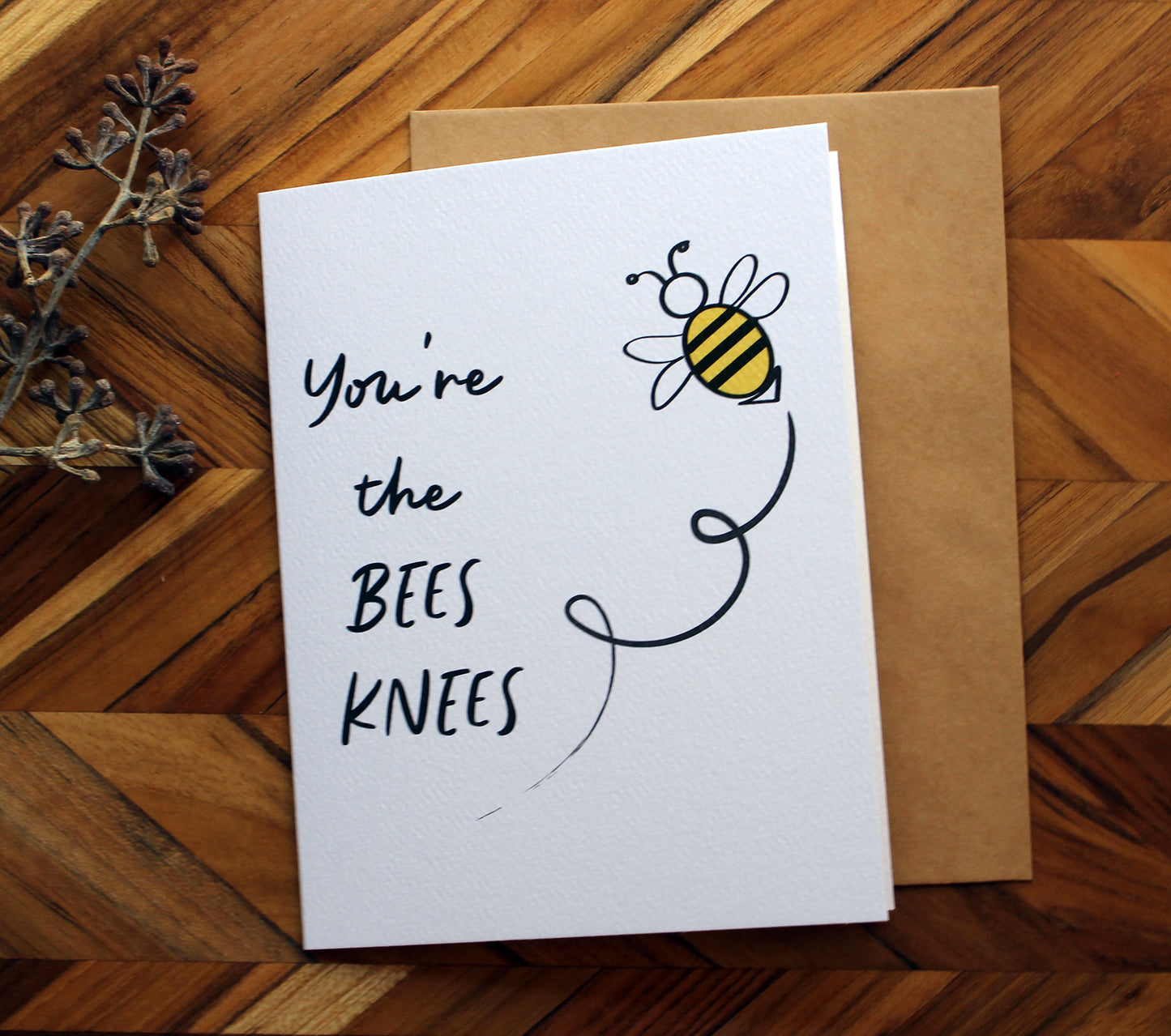 You're the Bee's Knees Card