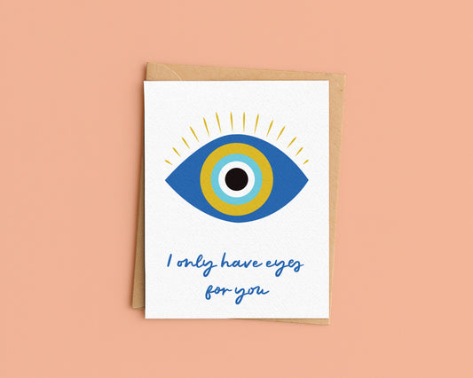 I only have eyes for you Card