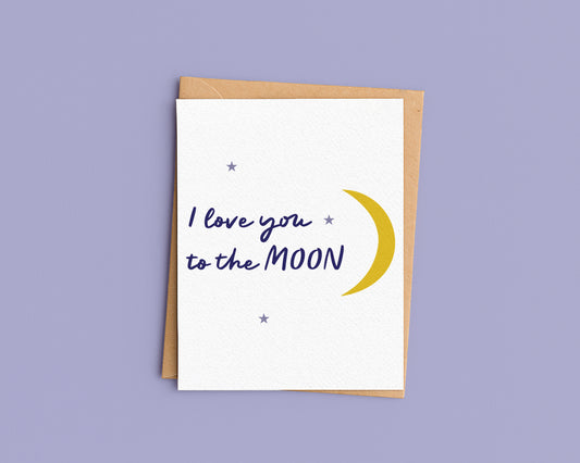 I love you to the Moon Card