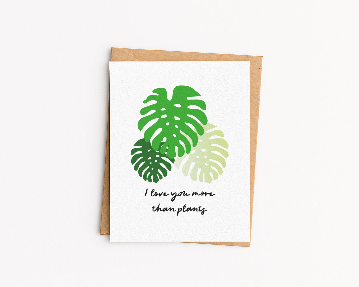 I love you more than Plants Card